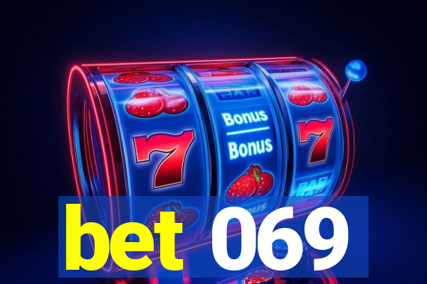 bet 069